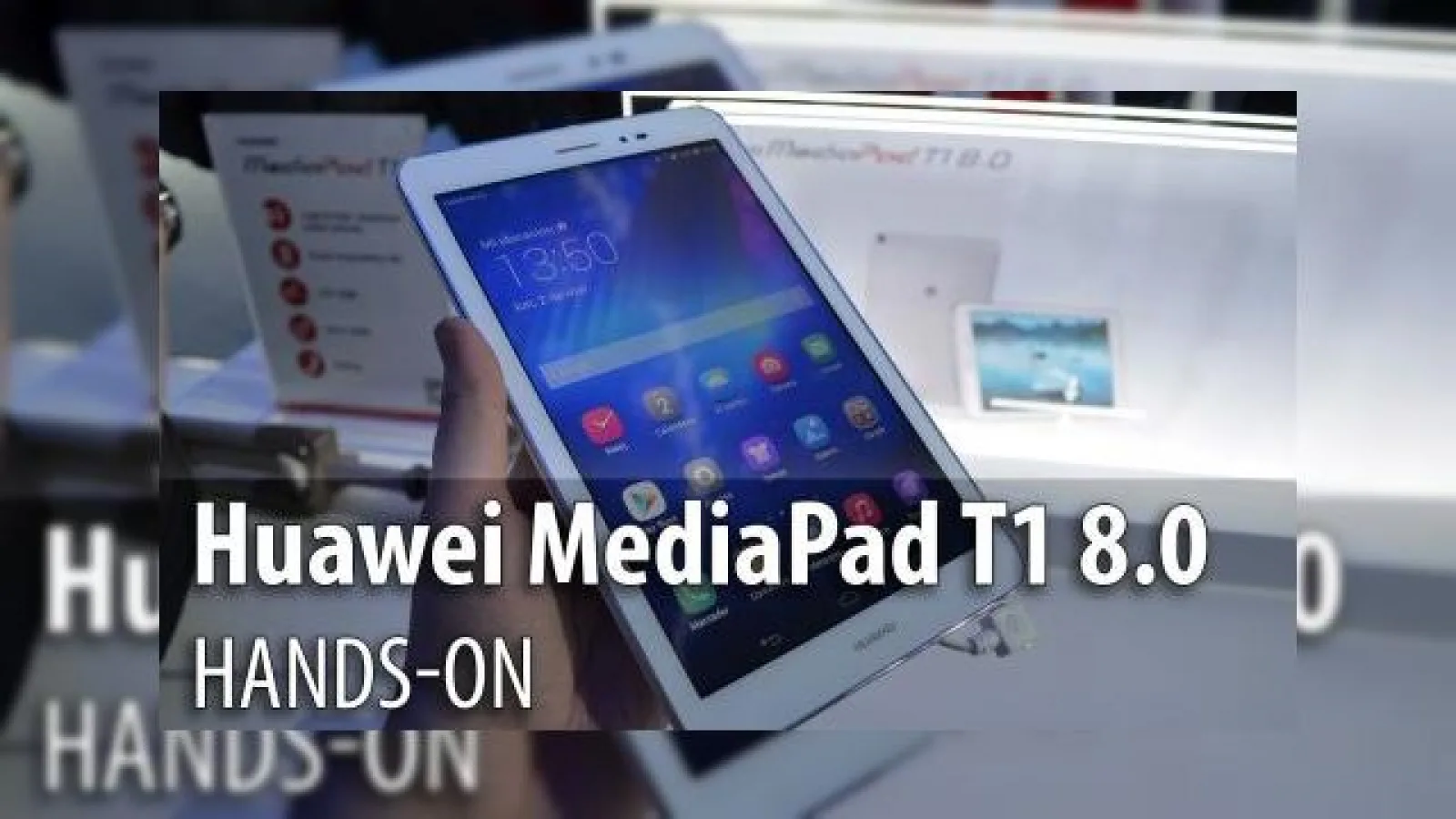 MWC 2015: Huawei MediaPad T1 8.0 hands-on - tabletă accesibilă, cu carcasă metalică, design de telefon masiv (Video)