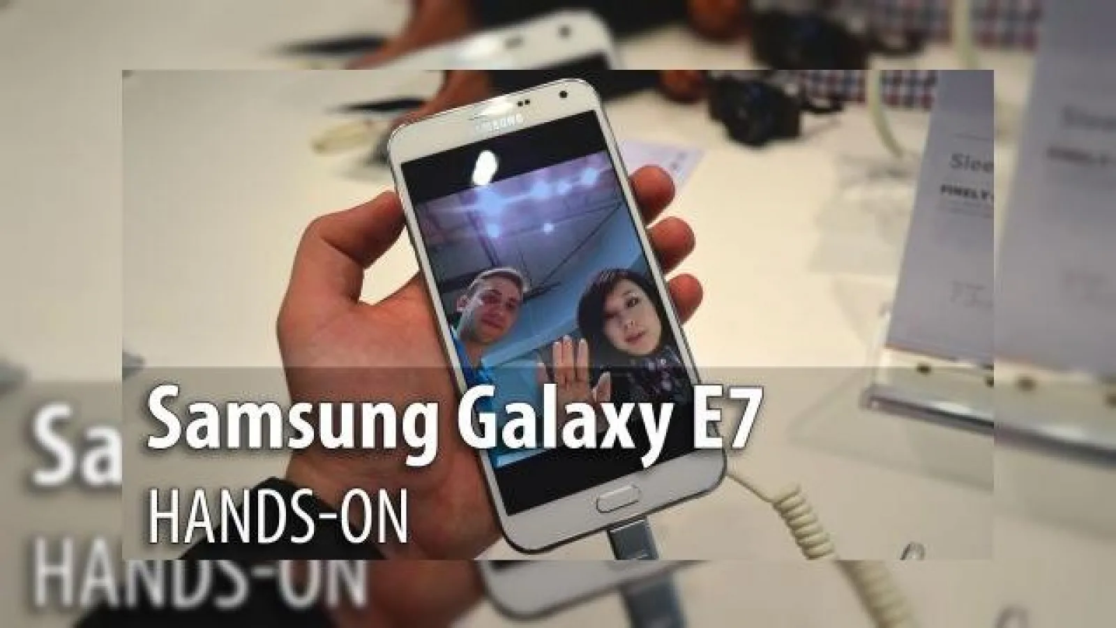 MWC 2015: Samsung Galaxy E7 hands-on - phablet Samsung cu look de Galaxy Note, dotări midrange (Video)