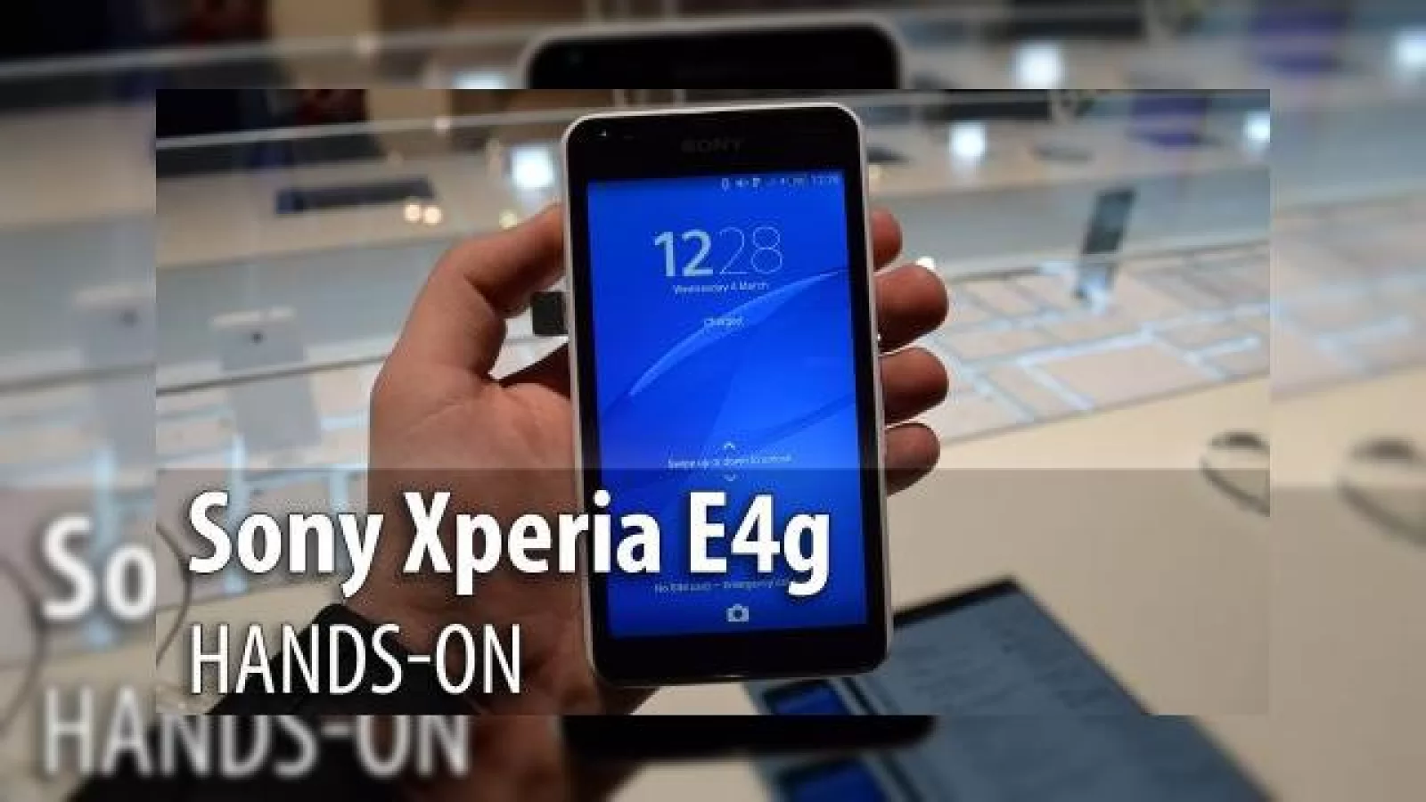 MWC 2015: Sony Xperia E4g hands-on - telefon accesibil cu baterie puternică şi 4G LTE (Video)