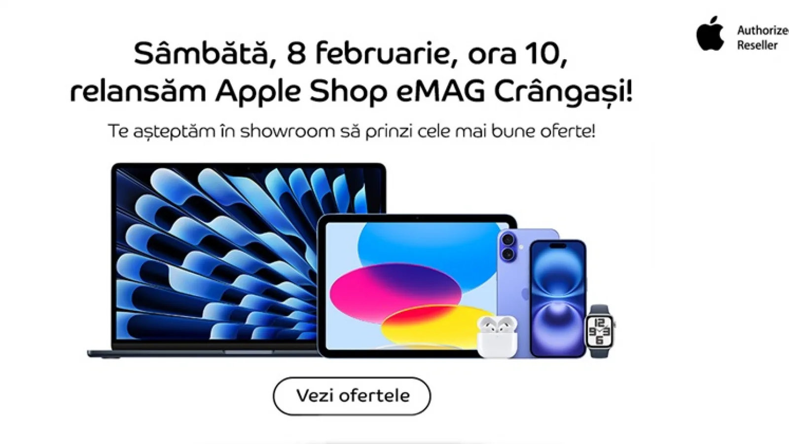 Apple Shop eMAG Crângași se relansează sâmbătă pe 8 februarie, cu reduceri MARI în magazin de la ora 10 dimineața