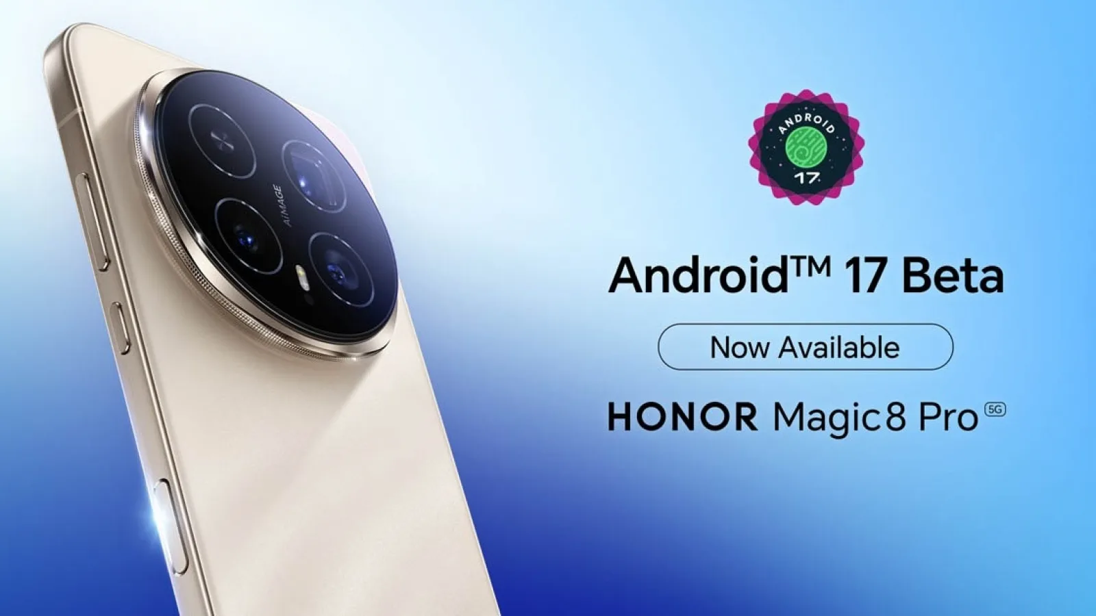 HONOR Magic8 Pro primește Android 17 Beta 3 înaintea multor rivali; accent pe multitasking, RAW14 și securitate