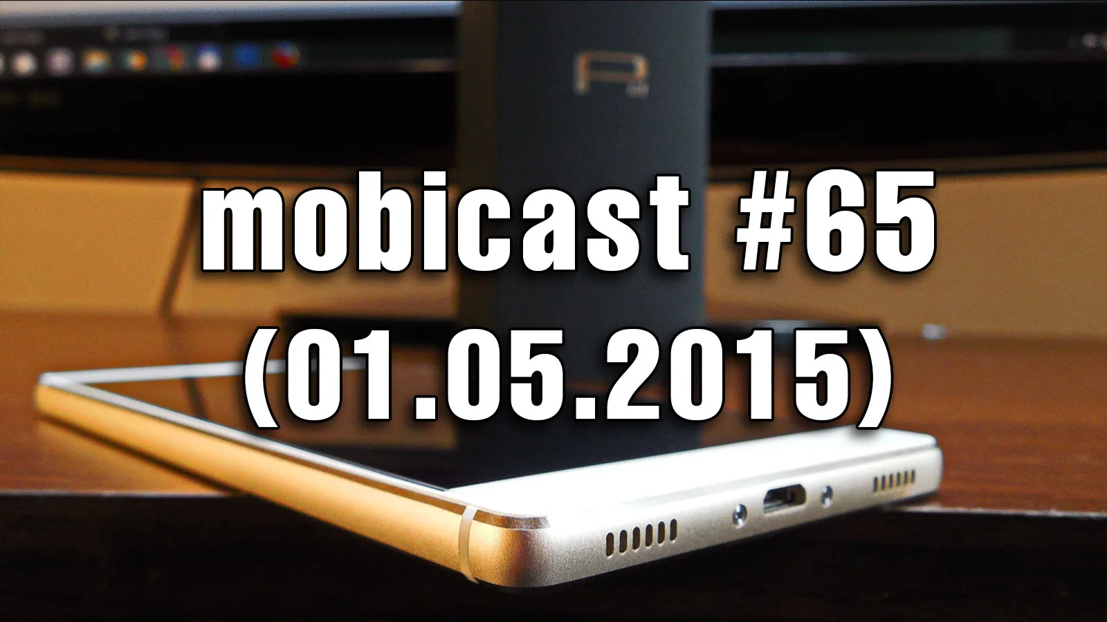 Mobicast 65: Podcast Mobilissimo.ro despre lansarea lui LG G4 si preview, fail Apple Watch Tattoogate si jocuri/filme horror (Video)