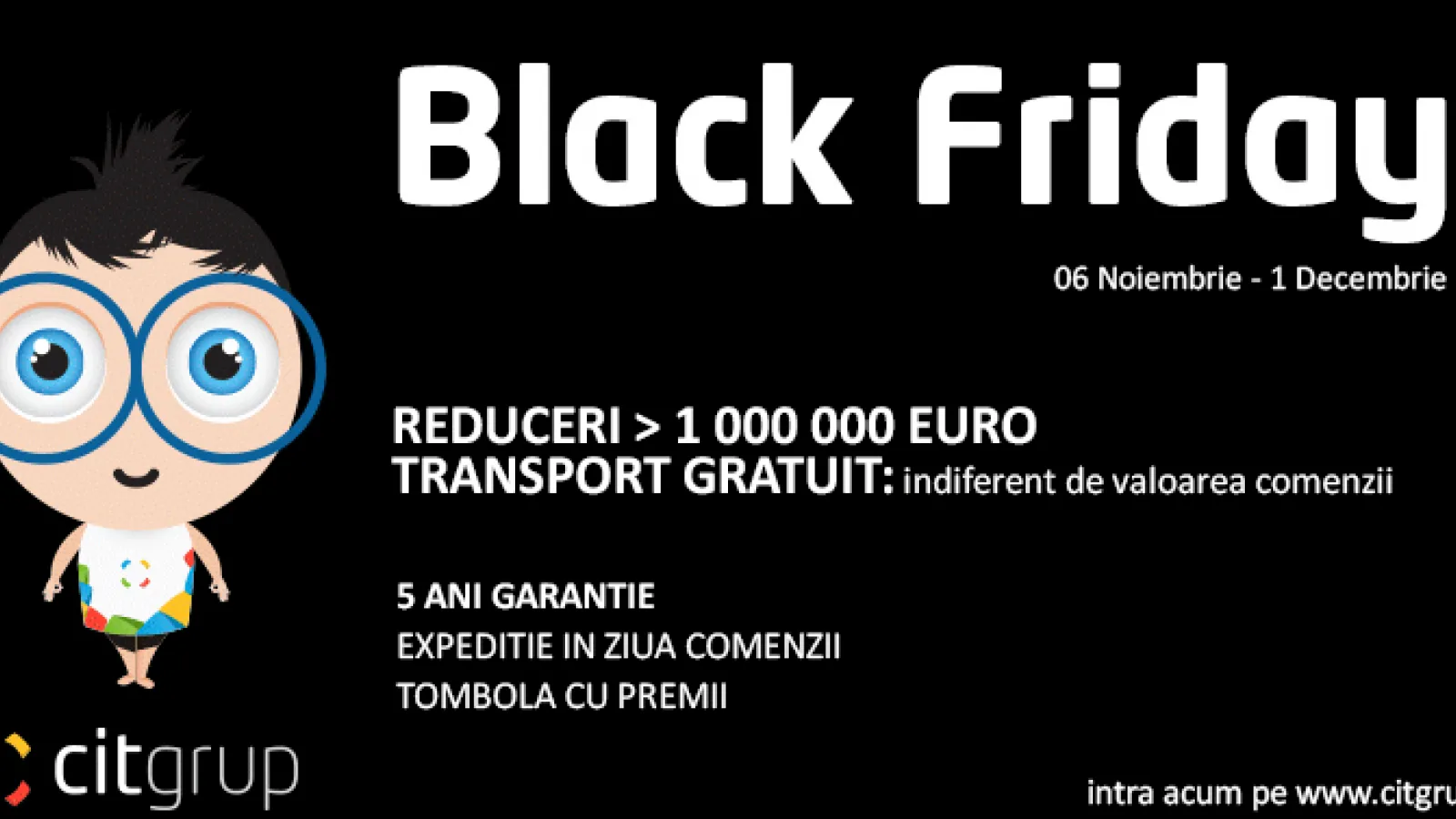 Cit Grup dă startul campaniei de Black Friday chiar mâine; reduceri atractive și tombole în perioada 6 noiembrie - 1 decembrie