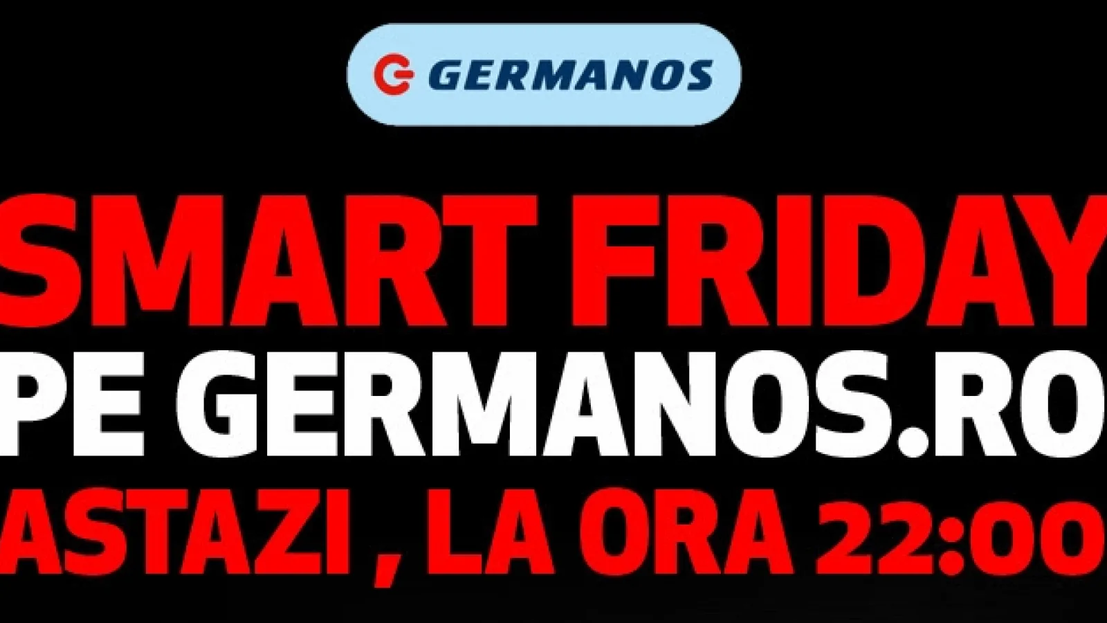 Germanos.ro dă startul reducerilor de Black Friday, astăzi de la ora 22:00; iată câteva dintre acestea