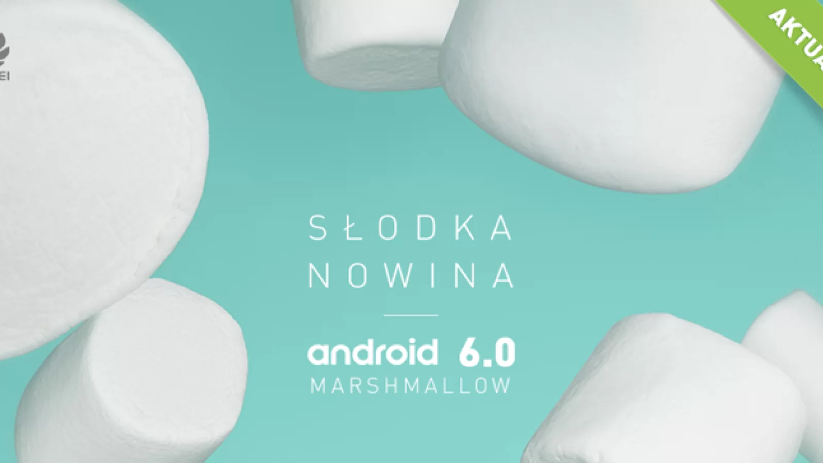 Huawei P8 Lite primește acum actualizarea la Android 6.0 Marshmallow pe plan european