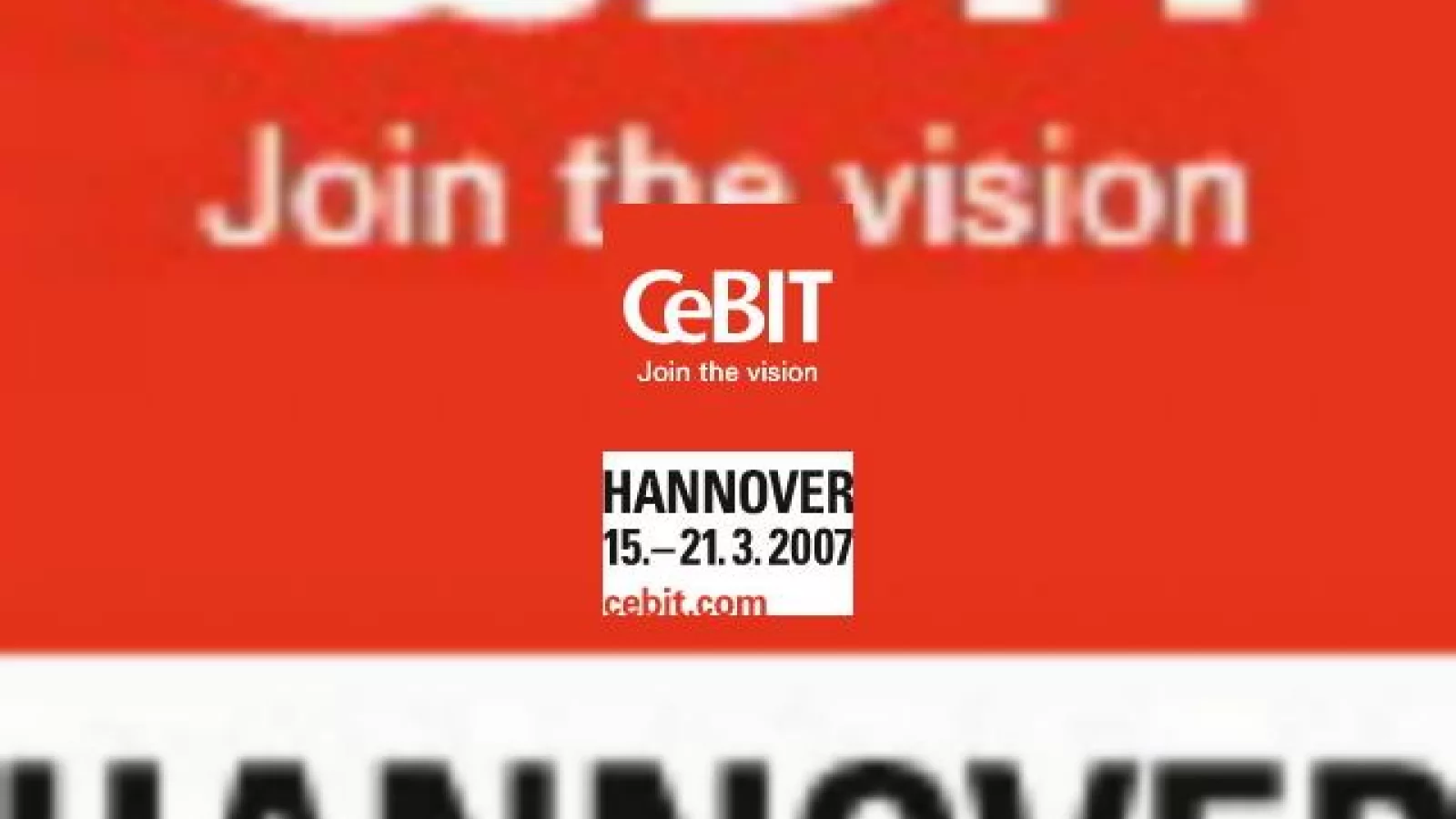 CeBIT 2007 - vom fi acolo!
