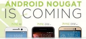 HTC 10 ar urma să primească Android 7.0 Nougat luna viitoare, cel puţin în varianta europeană