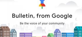 Încă un experiment Google: aplicaţia Bulletin oferă ştiri locale, publicate de către utilizatori