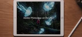 Photoshop în varianta completă vine pe iPad în 2019; Adobe confirmă oficial lansarea
