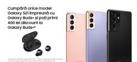 Achiziția lui Samsung Galaxy S21 îți aduce căștile Buds+ pentru doar 149 lei în noua campanie promo Samsung