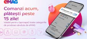La eMAG poți comanda acum tot ce vrei și plătești peste 15 zile! Iată cât este limita și categoriile de produse disponibile