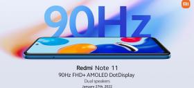 Redmi Note 11 4G varianta globală va avea ecran AMOLED de 90 Hz şi difuzoare stereo