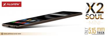 Allview lansează smartphone-ul X2 Soul Mini; acesta măsoară doar 5.15 mm În grosime și costă 999 lei