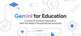 Google aduce AI-ul Gemini în școli; instrumente gratuite pentru profesori și studenți, direct în Workspace for Education