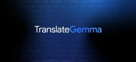 Google prezintă TranslateGemma: Modele open-source de traducere, mai rapide și mai eficiente