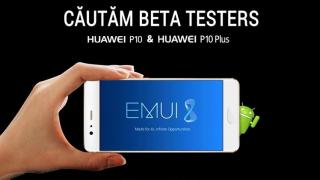 Huawei România caută posesori de P10 și P10 Plus dornici să testeze versiunea Beta Android Oreo