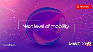Allview confirmă prezenţa la MWC 2019, în Barcelona; Va aduce acolo "următorul nivel de mobilitate"