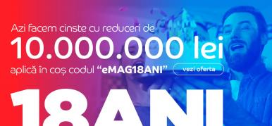 eMAG la majorat: a împlinit 18 ani şi oferă reduceri de 10.000.000 de lei; Iată câteva oferte bune