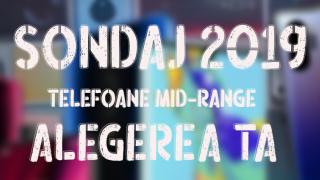 Votează telefonul mid-range al anului 2019 pe Mobilissimo.ro (Sondaj)