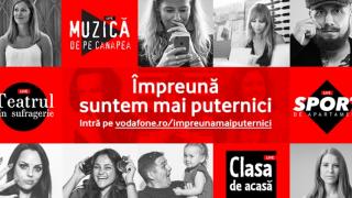 Vodafone lansează platforma "Împreună suntem mai puternici" pentru a savura de acasă spectacole live de muzică, teatru și clase de sport