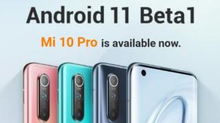 Android 11 Beta 1 este acum disponibil pentru smartphone-urile Xiaomi Mi 10 și Mi 10 Pro 