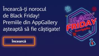 Black Friday & HUAWEI AppGallery este o nouă campanie cu premii atractive pentru toți utilizatorii de telefoane cu Android