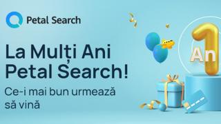 Huawei Petal Search aniversează un an de la lansare şi pregăteşte surprize şi vouchere pentru utilizatori; Cum a evoluat motorul de căutare? 