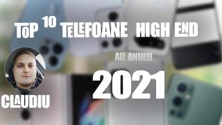 Top 10 telefoane high-end pe anul 2021 în viziunea lui Claudiu Sima: 12 luni de călătorie între giganții Pro și Ultra
