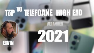 Top 10 telefoane high-end pe anul 2021 în viziunea lui Szilárd Ervin Szőgyényi: m-am înșelat în privința pliabilelor!