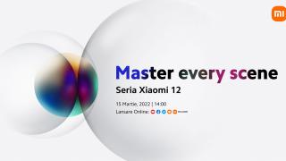 [UPDATE - Link eveniment LIVE] Seria flagship Xiaomi 12 va debuta oficial la nivel global azi; Iată cum poți urmări evenimentul live de la ora 14:00 (Ora României)