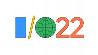 Evenimentul Google I/O 2022 va avea loc în perioada 11-12 mai, iar participarea este gratuită; Așteptăm debutul lui Pixel 6A și detalii despre Android 13