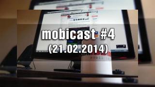 Mobicast 4: MWC 2014, concursuri, lansări și teasere... Plus răspunsuri la Întrebări!
