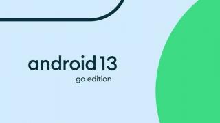 Google lansează Android 13 Go Edition, versiune special concepută pentru smartphone-urile de buget