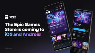 Epic Games Store va sosi pe Android și iOS până la finalul anului 2024