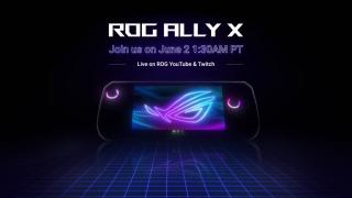 Noua consolă portabilă ASUS ROG Ally X va primi un eveniment de lansare live pe 2 iunie, de la ora 11:30 (ora României)