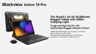 Blackview Active 10 Este o tabletă TANC, cu 5G, baterie de 30.000 mAh și lanternă super puternică, gata de luat în sălbăticie