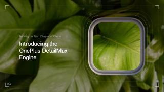 OnePlus confirmă despărțirea de Hasselblad; viitorul flagship va folosi soluția proprie: DetailMax Engine
