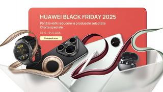 Black Friday 2025 de azi la Huawei Store! Reduceri mari la ceasuri, tablete și telefoane + vouchere de până la 1000 lei