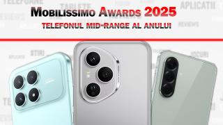 Mobilissimo Awards 2025: Modelul midrange al anului este mai „flagship” ca niciodată