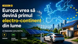 Europa vrea să devină primul electro-continent din lume - ce înseamnă asta pentru energie, mașini electrice și locuințe