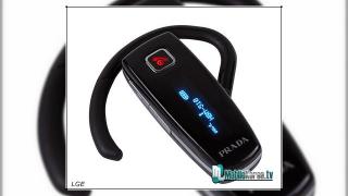 Casca de telefon Bluetooth LG Prada: Cerceii oficiali ai celor bogati si faimosi