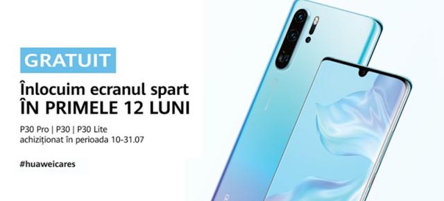 Huawei oferă înlocuire gratuită a ecranului pentru telefoanele P30 în primele 12 luni de la achiziţie; Avem detalii despre ofertă