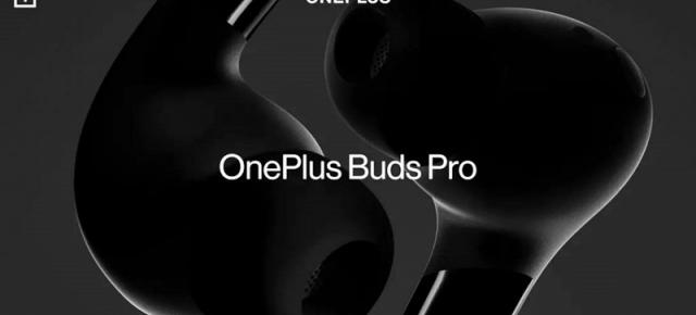 OnePlus Buds Pro se afișează într-un teaser oficial; Căștile sosesc cu anulare adaptivă a zgomotului de fond, încărcare rapidă Warp Charge