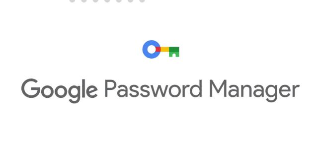 Google Password Manager este actualizat pe Chrome, Android, iOS; Ce aduce nou? 