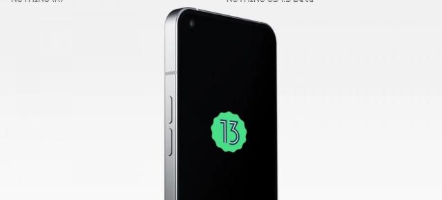 Nothing Phone (1) primește Android 13 în variantă Beta; Interfața Nothing OS 1.5 aduce noutăți