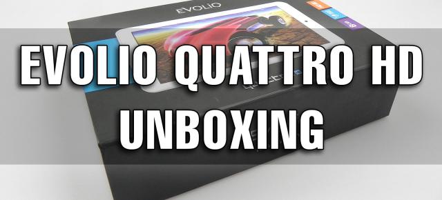 Evolio Quattro HD Unboxing: una dintre cele mai accesibile tablete testate de noi scoasă din cutie + Concurs (Video)