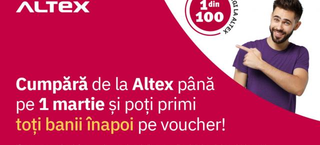 Altex le oferă clienţilor toţi banii înapoi pe vouchere pentru cumpărăturile din campania "1 din 100 cumpărături este câştigător"