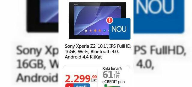 Tableta Sony Xperia Z2 disponibilă de astăzi și În stocurile celor de la eMAG.ro