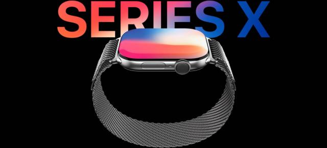 Ce înseamnă placa de bază subțire pentru noul Apple Watch X
