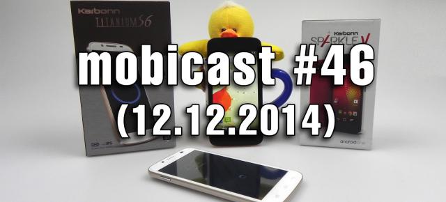 Mobicast 46: scăpări și așteptări pentru CES 2015, telefoanele anului 2014 și noi lansări ale brandurilor locale (Video)